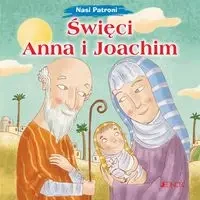 Nasi Patroni. Święci Anna i Joachim - Francesca Fabris, Tommaso D'Incalci