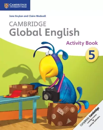 Cambridge Global English Stage 5 Activity Book. PB - Jane Boylan, Claire Medwell