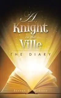 A Knight in the Ville - Steven Winters
