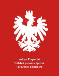 eBook Polskie pieśni wojenne i piosenki obozowe - Antologia epub mobi