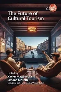 The Future of Cultural Tourism - Matteucci Xavier