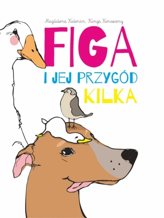 Figa i jej przygód kilka - Magdalena Kalenin