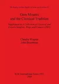Gem Mounts and the Classical Tradition - Claudia Wagner