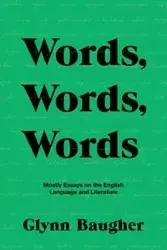 Words, Words, Words - Baugher Glynn