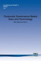 Corporate Governance Meets Data and Technology - Wei Jiang
