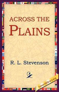 Across the Plains - Robert Louis Stevenson