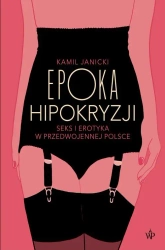 eBook Epoka hipokryzji - Kamil Janicki epub mobi