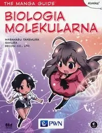 The Manga Guide. Biologia molekularna - Masaharu Takemura