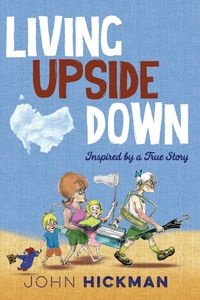 Living Upside Down - John Hickman