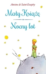 Mały Książę / Nocny lot - Antoine de Saint-Exupery
