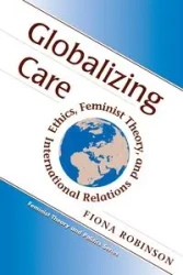 Globalizing Care - Fiona Robinson