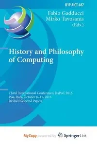 History and Philosophy of Computing - Gadducci Fabio