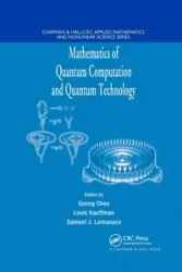 Mathematics of Quantum Computation and Quantum Technology - Kauffman Louis