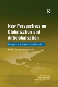New Perspectives on Globalization and Antiglobalization - Veltmeyer Henry