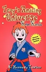 TROY'S AMAZING UNIVERSE - Sharon K. Tosten