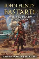 John Flint's Bastard - Johnson Roger L