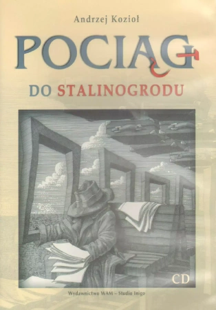 Pociąg do Stalinogrodu WAM - Andrzej Kozioł