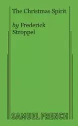 The Christmas Spirit - Frederick Stroppel