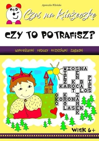 Czy to potrafisz? Czas na książeczkę - Agnieszka Wileńska