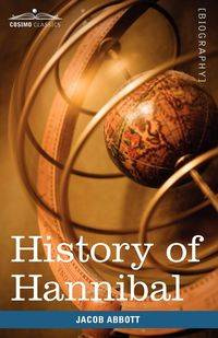 History of Hannibal, the Carthaginian - Jacob Abbott