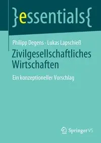 Zivilgesellschaftliches Wirtschaften - Degens Philipp
