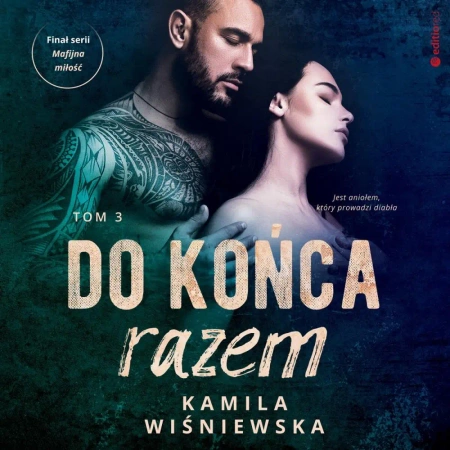 audiobook Do końca razem. Tom 3 - Kamila Wiśniewska