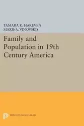 Family and Population in 19th Century America - Hareven Tamara K.