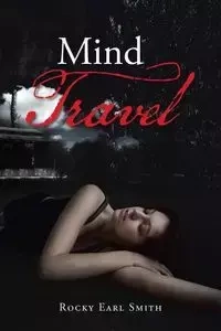 Mind Travel - Rocky Earl Smith