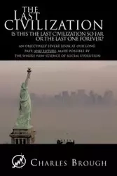 The Last Civilization - Charles Brough