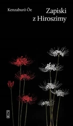Zapiski z Hiroszimy - Kenzabur e