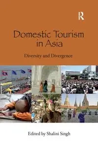 Domestic Tourism in Asia - Singh Shalini