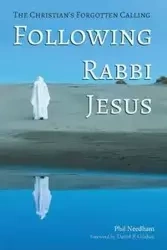Following Rabbi Jesus - Phil Needham