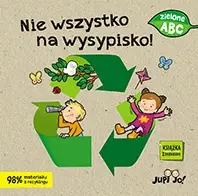 Nie wszystko na wysypisko! - Agnieszka Bernacka