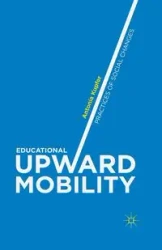 Educational Upward Mobility - Antonia Kupfer