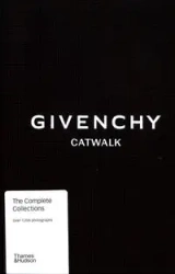 Givenchy Catwalk: The Complete Collections - Samson Alexandre, Christian Madsen