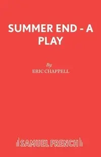 Summer End - A Play - Eric Chappell