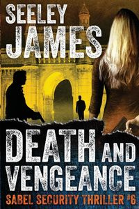 Death and Vengeance - James Seeley