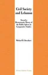 Civil Society and Lebanon - Michael D. Dawahare