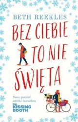 Bez ciebie to nie święta - Beth Reekles