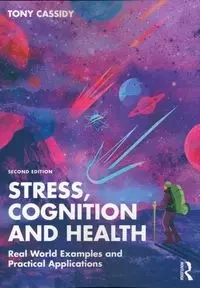Stress, Cognition and Health - Cassidy Tony