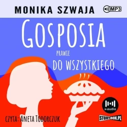 Gosposia prawie do wszystkiego audiobook - Monika Szwaja