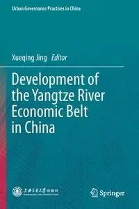 Development of the Yangtze River Economic Belt in China - Jing Xueqing