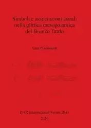 Simboli e associazioni astrali nella glittica mesopotamica del Bronzo Tardo - Sara Pizzimenti