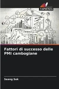 Fattori di successo delle PMI cambogiane - Sok Seang
