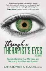 Through a Therapist's Eyes, Volume 2 - Christopher A. Gazdik