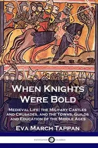 When Knights Were Bold - Eva Tappan March