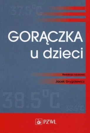 Gorączka u dzieci - praca zbiorowa