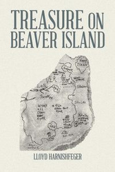Treasure on Beaver Island - Lloyd Harnishfeger