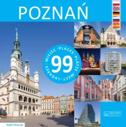 Poznań - 99 miejsc - Rafał Tomczyk