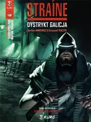 Straine. Dystrykt Galicja (okładka B) - Krzysztof Tkaczyk, Bartosz Minkiewicz